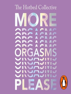 cover image of More Orgasms Please